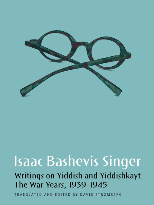 Title details for Writings on Yiddish and Yiddishkayt by Isaac Bashevis Singer - Available